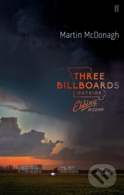 Kniha: Three Billboards Outside Ebbing, Missouri (Martin Mcdonagh). Faber and Faber, 2018