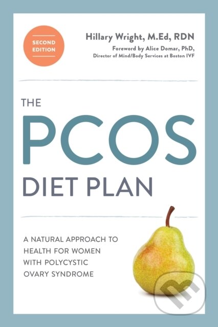 The PCOS Diet Plan, Second Edition (A Natural Approach to Health for Women with Polycystic Ovary Syndrome) - kniha z kategorie Zdraví a životní styl