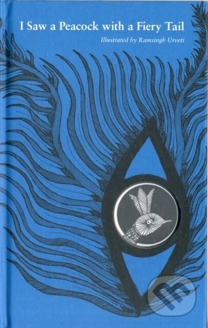 Kniha: I Saw a Peacock with a Fiery Tail (Ramsingh Urveti & Jonatha). Tara Books, 2017