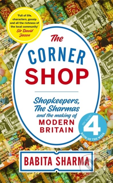 Kniha: The Corner Shop (Babita Sharma). John Murray, 2019