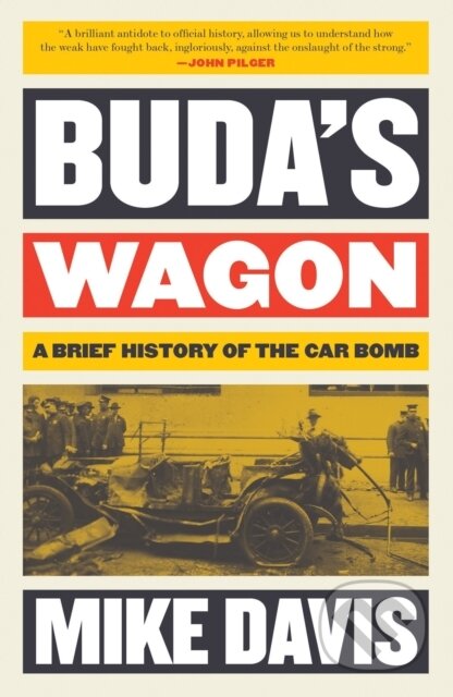 Buda's Wagon (A Brief History of the Car Bomb) - Mike Davis - kniha z kategorie Humanitní a společenské vědy