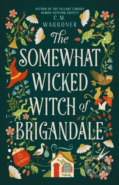 The Somewhat Wicked Witch of Brigandale - C. M. Waggoner - kniha z kategorie Fantasy