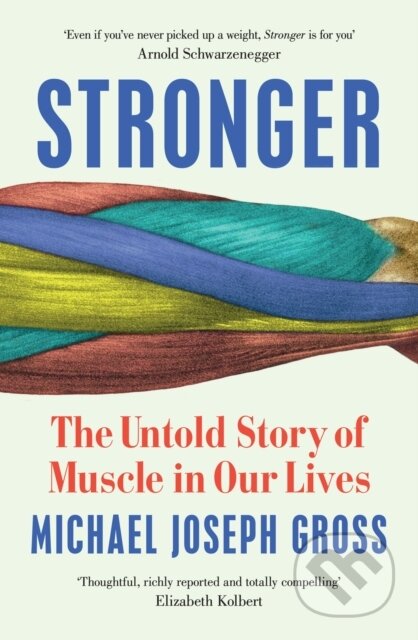 Kniha: Stronger (Michael Joseph Gross). Weidenfeld and Nicolson, 2026