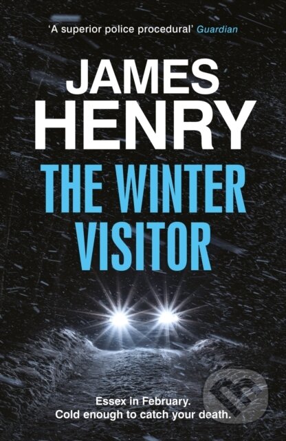 The Winter Visitor (the explosive new thriller set in the badlands of Essex)