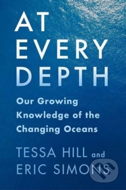 At Every Depth (Our Growing Knowledge of the Changing Oceans)