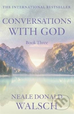 Conversations with God - Neale Donald Walsch, AOS Publishing, 1999