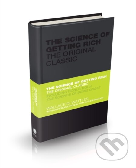 The Science of Getting Rich - Tom Butler-Bowdon, Wallace Wattles, Capstone, 2010