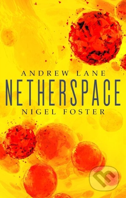 Kniha: Netherspace (Andrew Lane a Nigel Foster). Titan Books, 2017