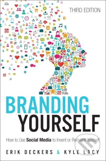 Kniha: Branding Yourself (Erik Deckers a Kyle Lacy). , 2017
