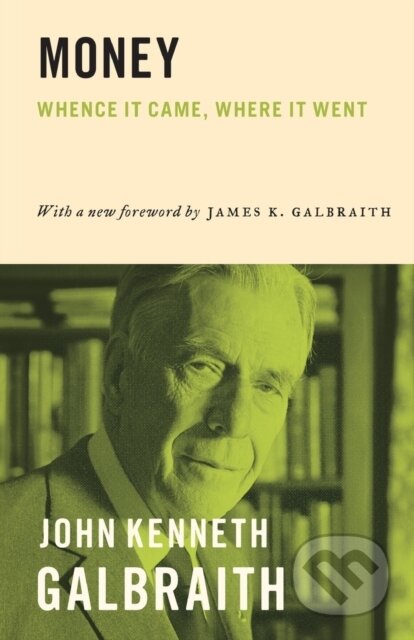 Kniha: Money (John Kenneth Galbraith). Princeton University Press, 2017