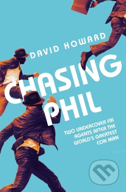 Kniha: Chasing Phil (David Howard). MacMillan, 2018