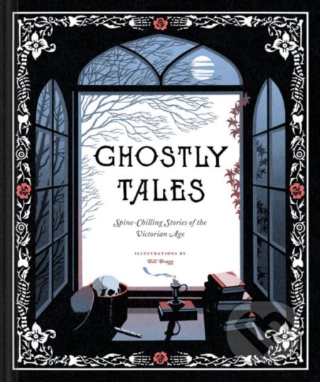 Ghostly Tales (Spine-Chilling Stories of the Victorian Age) - kniha z kategorie Společenská beletrie