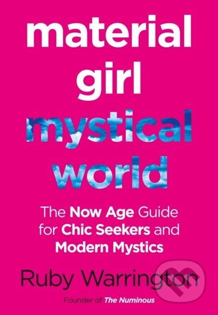 Kniha: Material Girl, Mystical World (Ruby Warrington). HarperCollins, 2017