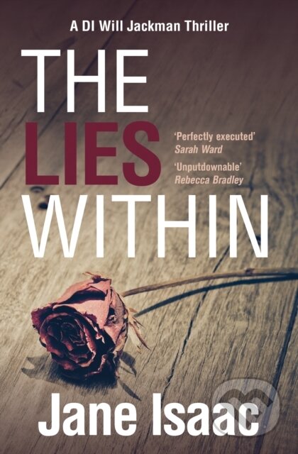 Kniha: The Lies Within (Jane Isaac). Legend Press Ltd, 2017