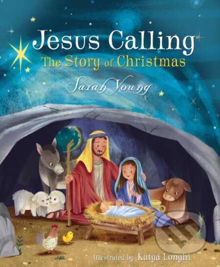 Kniha: Jesus Calling: The Story of Christmas (picture book) (Sarah Young). , 2018