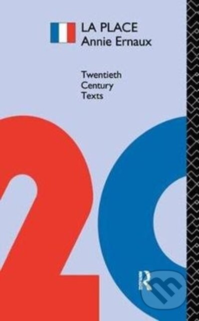 Kniha: La Place (Annie Ernaux). Routledge, 2017