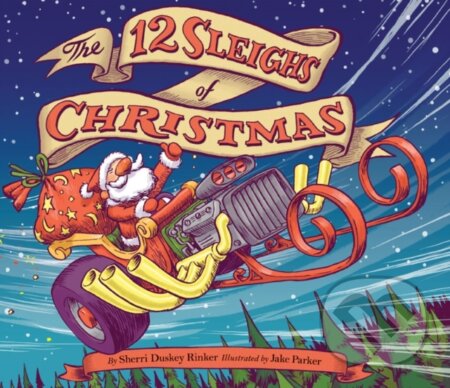 The 12 Sleighs of Christmas - Sherri Duskey Rinker - kniha z kategorie Pro děti