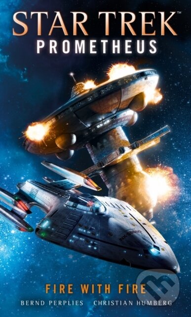 Star Trek Prometheus - Fire with Fire - Christian Humberg - kniha z kategorie Sci-fi