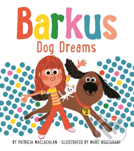 Barkus Dog Dreams (Book 2) - Patricia MacLachlan - kniha z kategorie Pro děti