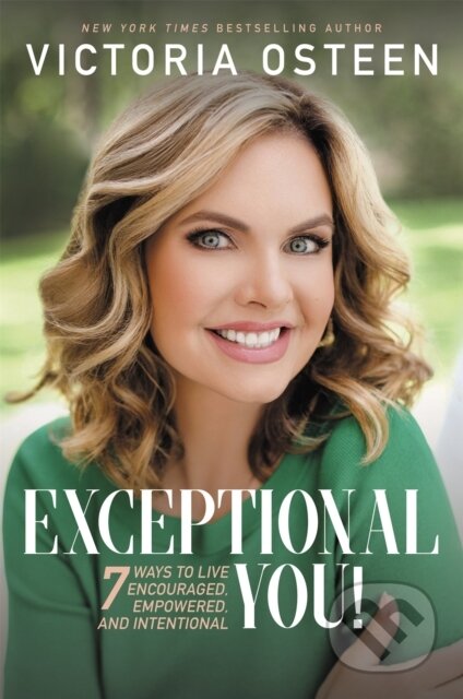 Kniha: Exceptional You! (Victoria Osteen). FaithWords, 2020
