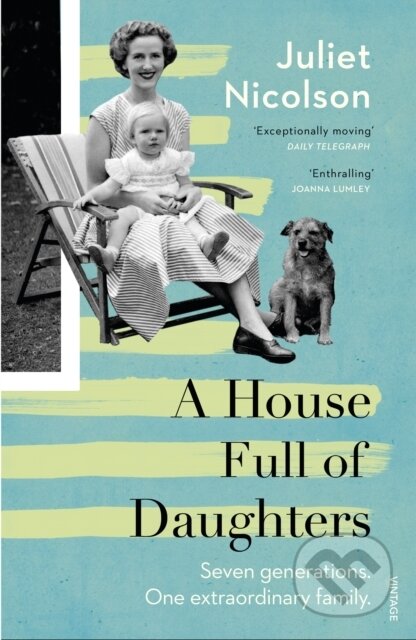 Kniha: A House Full of Daughters (Juliet Nicolson). Vintage, 2017