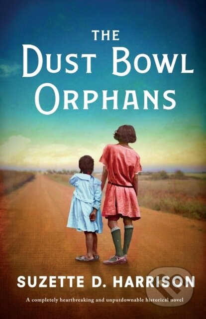 Kniha: The Dust Bowl Orphans (Suzette D Harrison). Bookouture, 2022