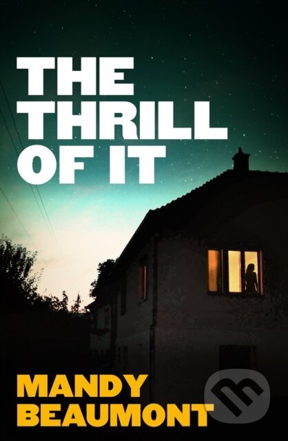 Kniha: The Thrill of It (Mandy Beaumont). Hachette Australia, 2025