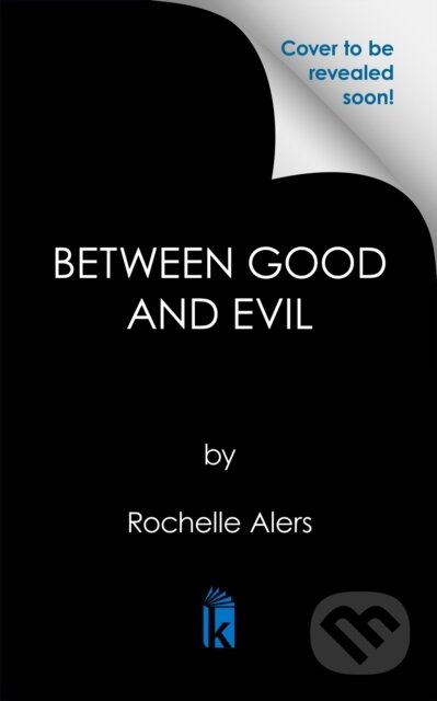 Kniha: Between Good and Evil (Rochelle Alers). Kensington Publishing Corporation, 2025