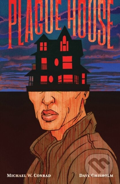 Kniha: Plague House (Michael W. Conrad). Oni Press, 2026