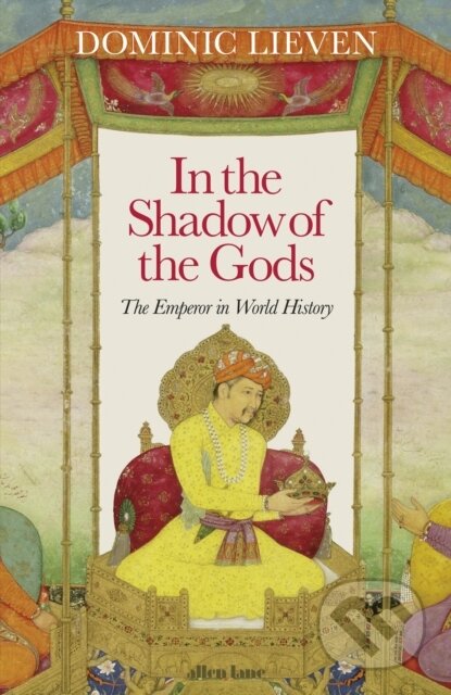 In the Shadow of the Gods (The Emperor in World History) - kniha z kategorie Humanitní a společenské vědy