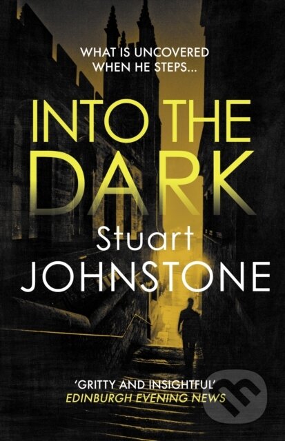 Kniha: Into the Dark (Stuart Johnstone). Allison & Busby, 2022