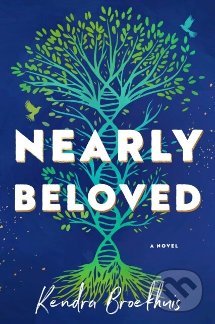 Kniha: Nearly Beloved (Kendra Broekhuis). , 2025