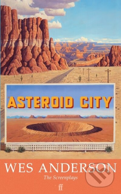Kniha: Asteroid City (Wes Anderson). Faber and Faber, 2025