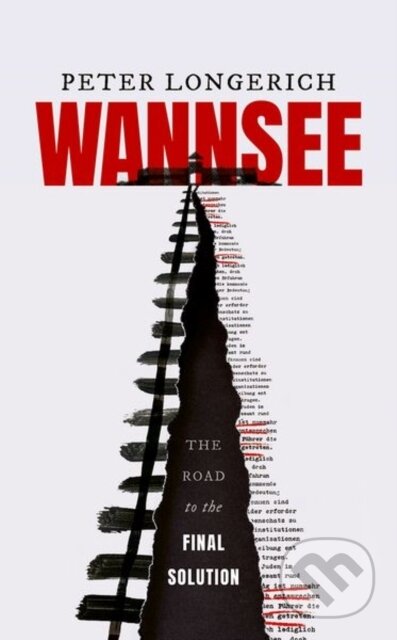 Wannsee (The Road to the Final Solution) - Longerich - kniha z kategorie Humanitní a společenské vědy