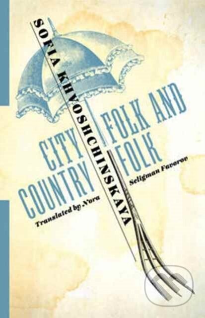 City Folk and Country Folk - Sofia Khvoshchinskaya