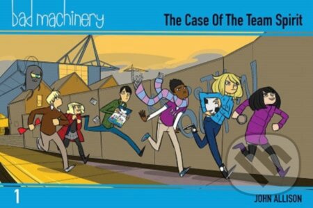 Kniha: Bad Machinery Vol. 1 (John Allison). Oni Press, 2017