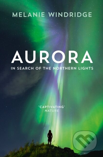 Aurora (In Search of the Northern Lights) - Dr Melanie Windridge - kniha z kategorie Zdraví a životní styl