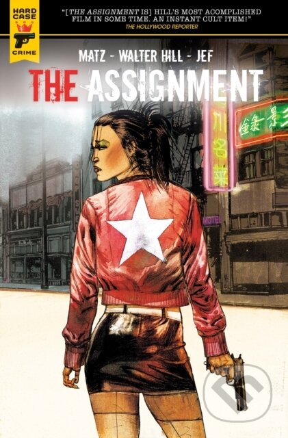 Kniha: The Assignment (Matz a Walter Hill). , 2017