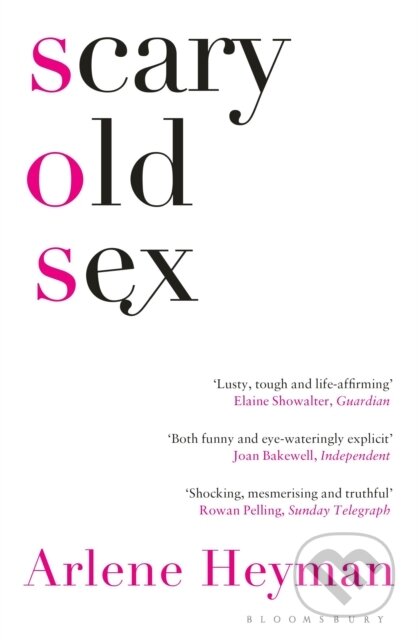 Kniha: Scary Old Sex (Arlene Heyman). Bloomsbury, 2017