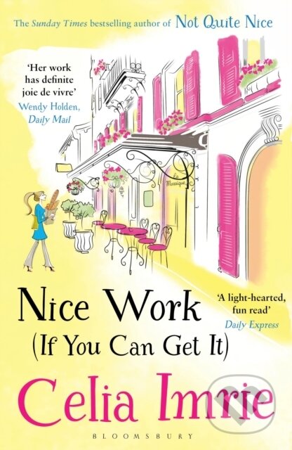 Kniha: Nice Work (If You Can Get It) (Celia Imrie). Bloomsbury, 2017