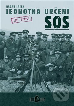 Jednotka určení SOS III. - Radan Lášek, Codyprint, 2008