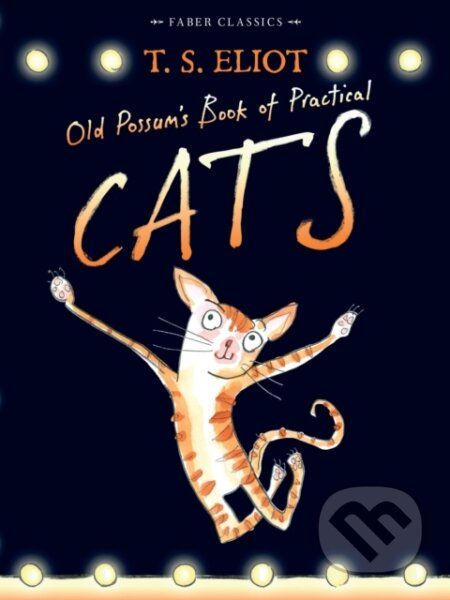 Old Possum&#039;s Book of Practical Cats - T.S. Eliot, Rebecca Ashdown (ilustrátor), Faber and Faber, 2014