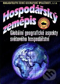 Hospodářský zeměpis - Ivan Bičík, Česká geografická společnost, 2003