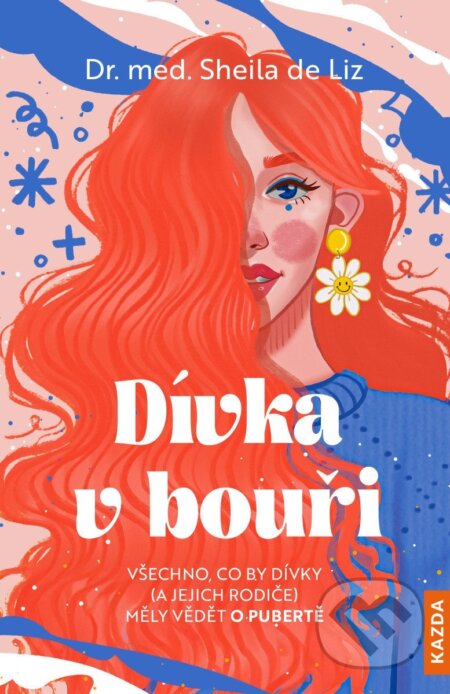 Dívka v bouři (Všechno, co by dívky (a jejich rodiče) měly vědět o pubertě) - kniha z kategorie Vztahy a rodina