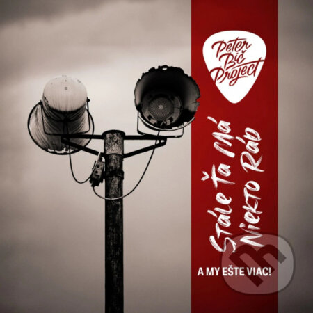 Peter Bič Project: Stále ťa má niekto rád... (Deluxe)