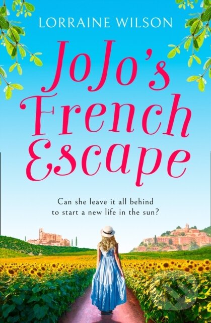 Kniha: Jojo’s French Escape (Lorraine Wilson). One More Chapter, 2020