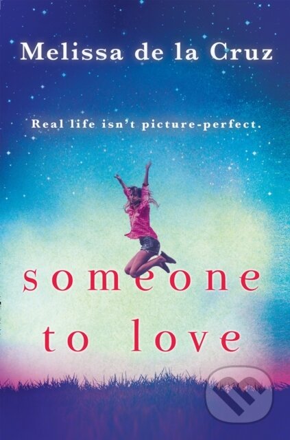 Kniha: Someone To Love (Melissa De La Cruz). , 2018
