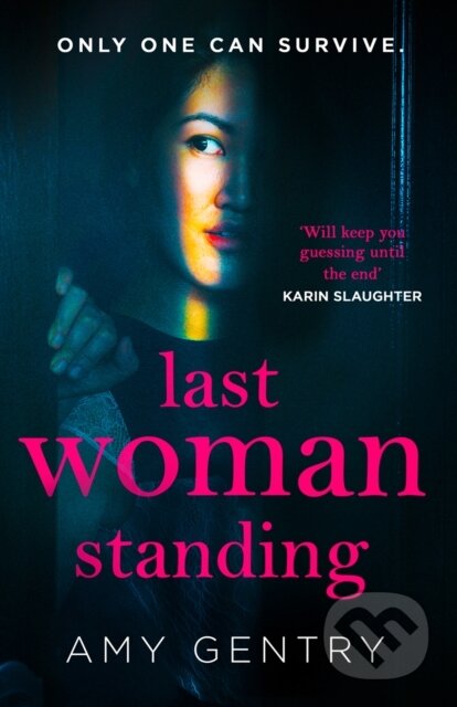 Kniha: Last Woman Standing (Amy Gentry). HQ, 2019