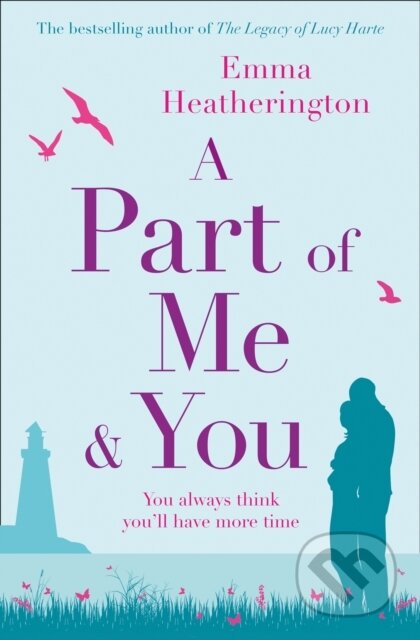 Kniha: A Part of Me and You (Emma Heatherington). One More Chapter, 2018