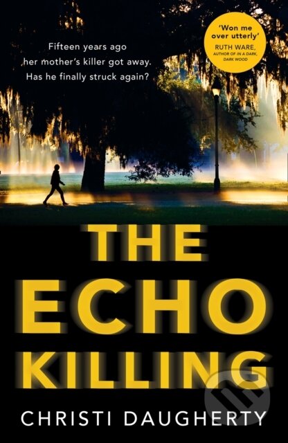 Kniha: The Echo Killing (Christi Daugherty). HarperCollins, 2018
